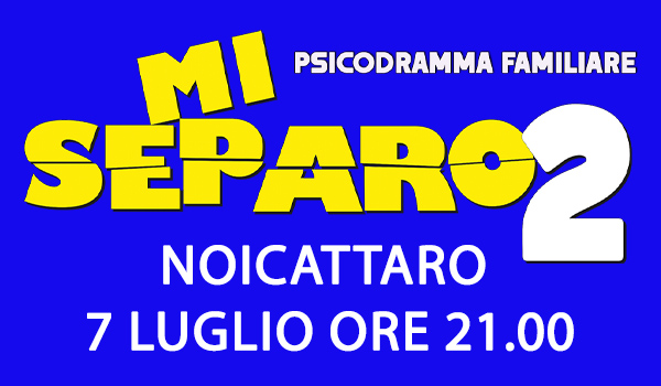 Mi Separo 2 – Noicattaro